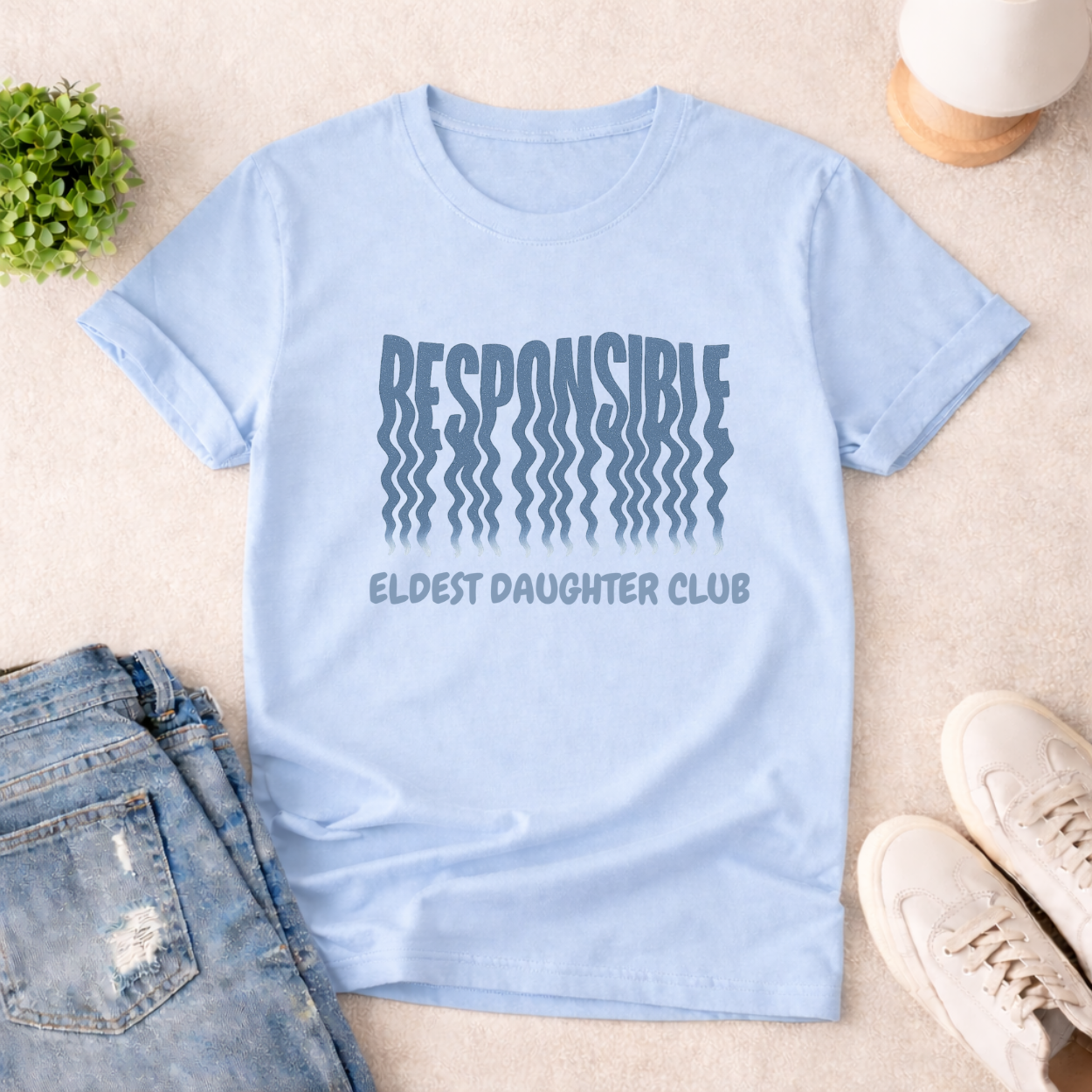 RESPONSE ELDEST DAUGHTER ~ T-SHIRT